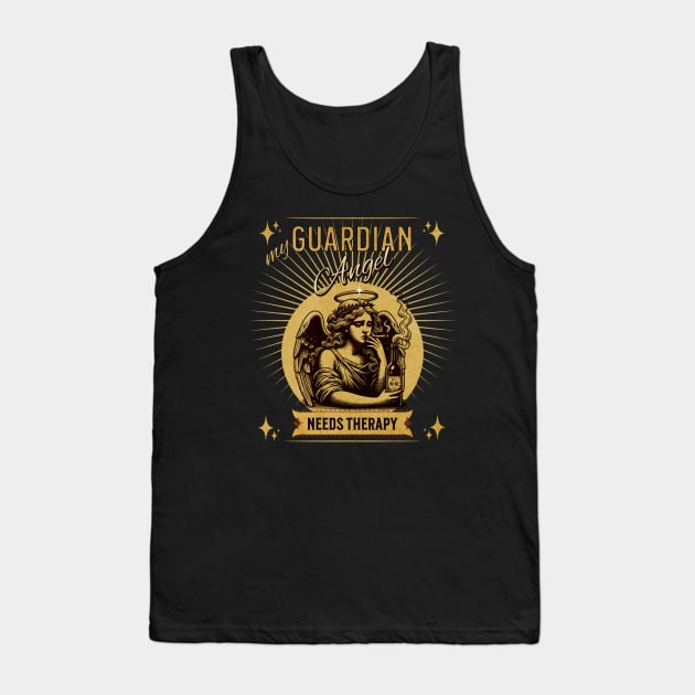 My Guardian Angel Needs Therapy Tank Top by Miriam Designs